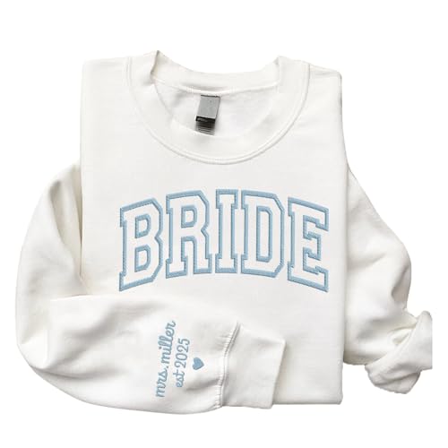 Personalized Embroidered Bride Sweatshirt, Custom Mrs. Last Name, Wedding Gifts For Bride, Bridal Shower, Bachelorette Party Gifts, Engagement Engaged Gift