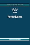 Pipeline Systems (Fluid Mechanics and Its Applications)