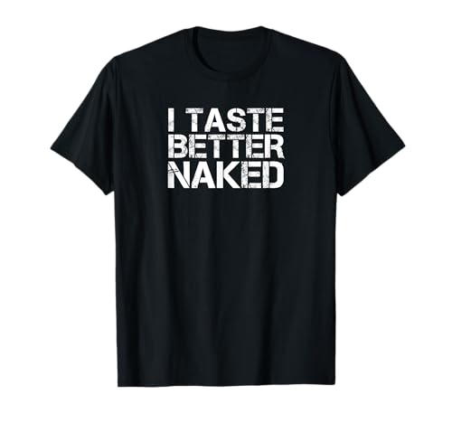 Sabor mejor desnudo divertido Camiseta