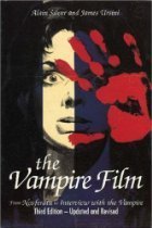 The Vampire Film: From Nosferatu to Bram Stoker's Dracula The Vampire Film: From Nosferatu to Bram Stoker's Dracula