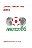 Copa do Mundo 1986: México (Portuguese Edition)