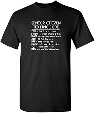 Senior Texting Grandparent Humor Tee | Printed T Shirts for Men Clever Design | Novelty Clothing Everyday Wear