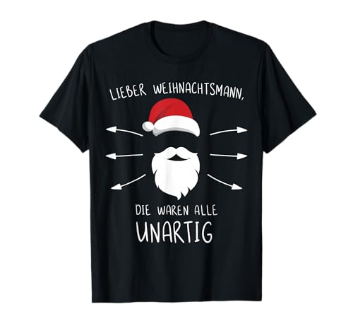 Lustiges Weihnachtsmann Waren alle unartig für Weihnachten T-Shirt