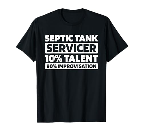 Plumbing - Waste Septic Tank Servicer T-Shirt