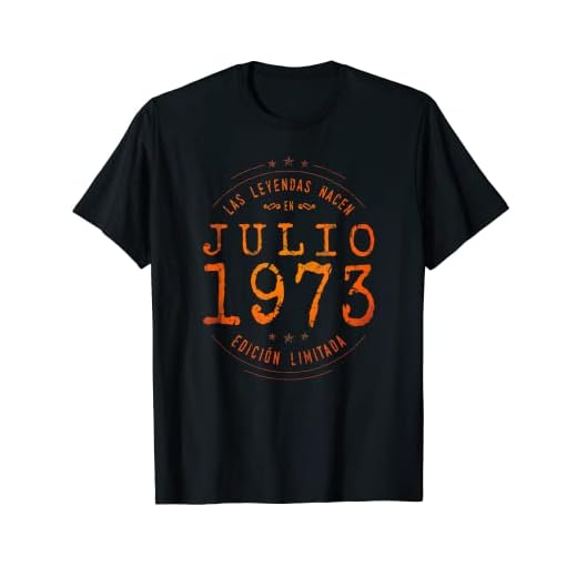 49 años Cumpleaños Las Leyendas nacen en Julio de 1973 Camiseta