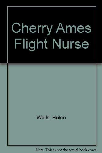 Cherry Ames Flight Nurse 0723555214 Book Cover