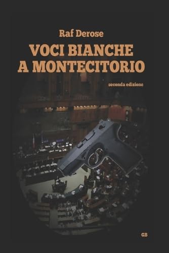 Voci Bianche a Montecitorio (Italian Edition)