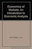 Economics of markets;: An introduction to economic analysis