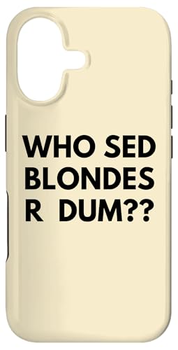 Funny Sarcastic Blonde iPhone 17 Case - Shock-Absorbent