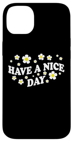 Positive Floral Daisy Flower, Inspirational, Have a nice day �X�}�z�P�[�X iPhone 14 Plus �p