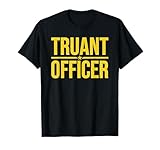 DON'T PLAY HOOKY LAW ENFORCEMENT TRUANCY FUN TEES