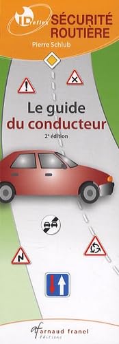 Sécurité routière - Le guide du conducteur: les règles de sécurité ...