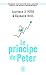 Le principe de Peter: Pourquoi tout employé tend à s'élever jusqu'à son niveau d'incompétence