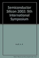 Semiconductor Silicon 2002: 9th International Symposium 1566773741 Book Cover