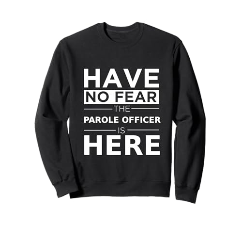 Have No Fear Parole Officer Is Here �ʔ����M�t�g���ߕ��G�[�W�F���g �g���[�i�[