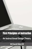 First Principles of Instruction: An Instructional Design Theory B0DBZ213HB Book Cover