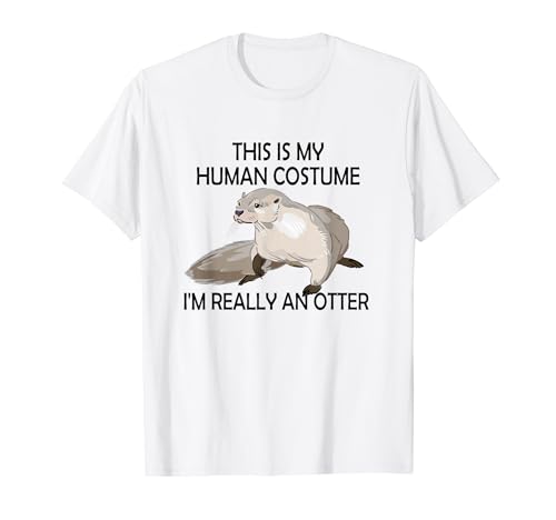 This Is My Human Costume I'm Really an Otter Camiseta