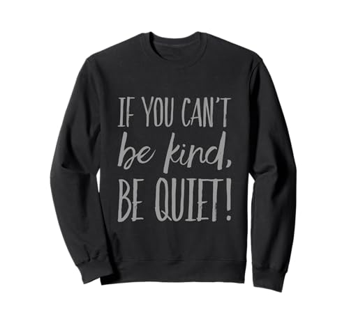 �ʔ������[���A�̃e�L�X�g Funny If You Can't Be Kind Be Quiet Quotes �g���[�i�[