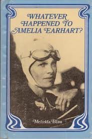 Library Binding Whatever Happened to Amelia Earhart? Book