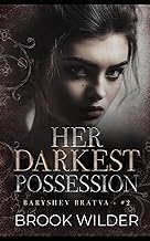 Review of Digital Book Her Darkest Possession (Baryshev Bratva) 2026 Edition Premium Access Editor's Choice