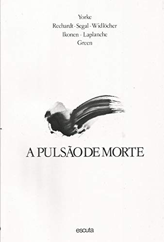 A Pulsão de Morte