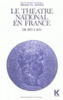 Le Theatre National En France de 1800 a 1830 2252017368 Book Cover