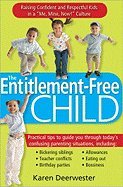 Entitlement-Free Child (09) by Deerwester, Karen [Paperback (2009)] B008AUPH6Y Book Cover
