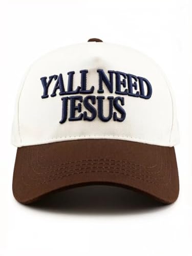 Two-Toned Embroidered Y'all Need Jesus Baseball Cap Vintage Dad Hat for Ladies and Men,White/Brown