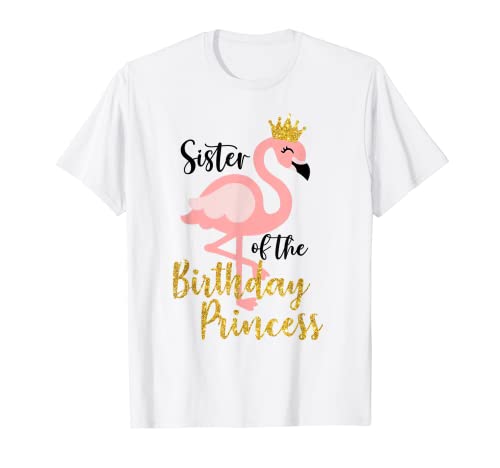 Sister Of The Birthday Princess - Camicia con fenicottero, per bambine Maglietta