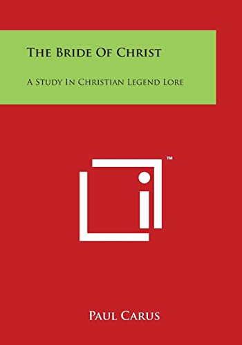 The Bride of Christ: A Study in Christian Legend Lore