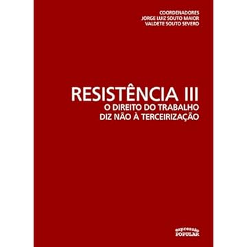 Capa do livro Resistência III – o direito do trabalho diz não à terceirização: Volume 3
