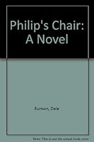 Philip's Chair: A Novel 1562790110 Book Cover