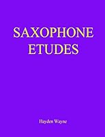 Saxophone Etudes 1514624427 Book Cover