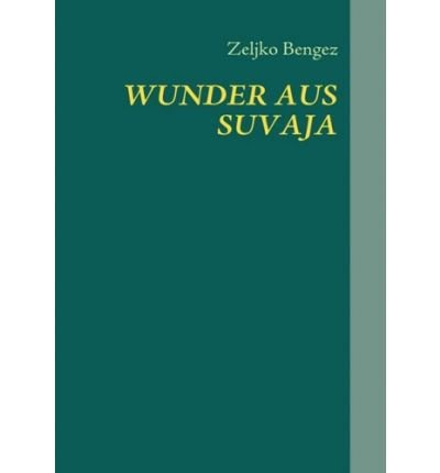 Wunder Aus Suvaja (Paperback)(German) - Common