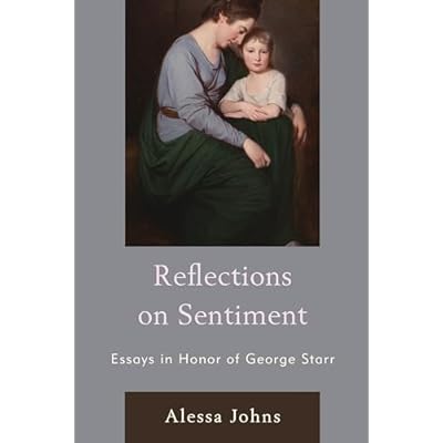 Reflections on Sentiment: Essays in Honor of George Starr