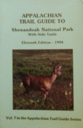 Paperback Appalachian Trail Guide to Shenandoah National Park With Side Trails/1994/Book With 3 Maps (Appalachian Trail Guide, Vol.7) Book