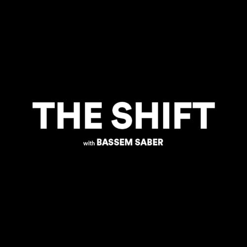 Couverture de The Shift With Bassem Saber