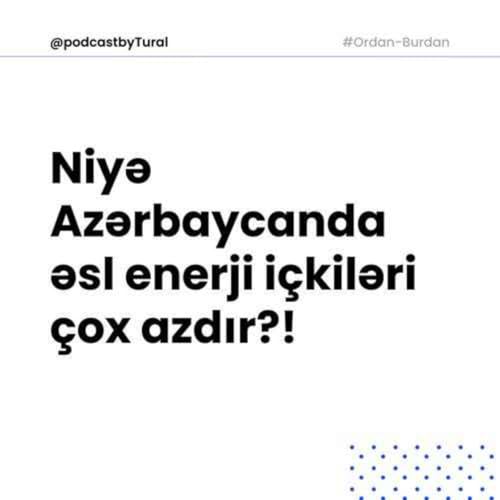 Azərbaycanda Niyə Əsl Enerji İ&ccedil;kiləri &Ccedil;ox Azdır? - İstifadə&ccedil;ilərin &Uuml;zləşdiyi &Ccedil;ətinliklər