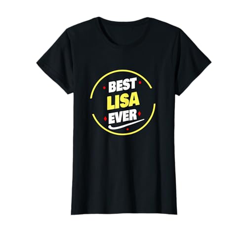 Inscription « Best Lisa Ever » amusante T-Shirt