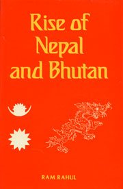 Amazon.in: Buy Rise Of Nepal And Bhutan Book Online at Low Prices in ...