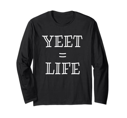Yeet Equals Life - Funny Gamer YEET Meme For Yeeting Yeets ����T�V���c
