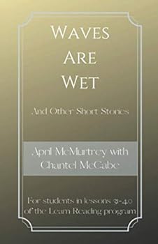 Paperback Waves are Wet: For students in lessons 31-40 of the Learn Reading program (Learn Reading Presents) Book