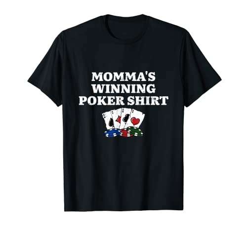 Momma's Winning Pokershirt Gambler Mom Gambling Mommy T-Shirt