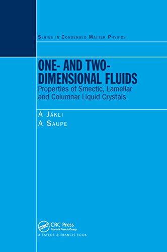 One- and Two-Dimensional Fluids: Properties of Smectic, Lamellar and Columnar Liquid Crystals (Condensed Matter Physics)