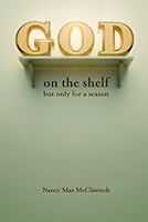 God on the Shelf: but only for a season 1734691220 Book Cover