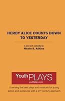Herby Alice Counts Down to Yesterday 1620880474 Book Cover