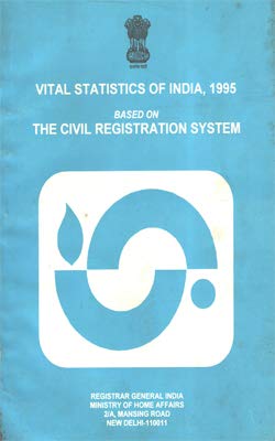 Vital Statistics of India, 1995 Based on The Civil Registration System [Paperback] Ministry of Home Affairs