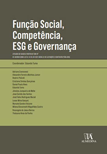 Função social, competência, ESG e governança: estudos de casos a partir do TCM-SP – De acordo com a Lei n. 14.133, de 2021 (Nova Lei de Licitações e Contratos Públicos)