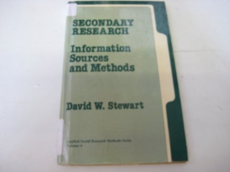Secondary Research: Information Sources and Met... 0803923384 Book Cover