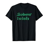 Photo Gallery irish st patricks day sober, irish. maglietta Photo Gallery irish st patricks day sober, irish. maglietta